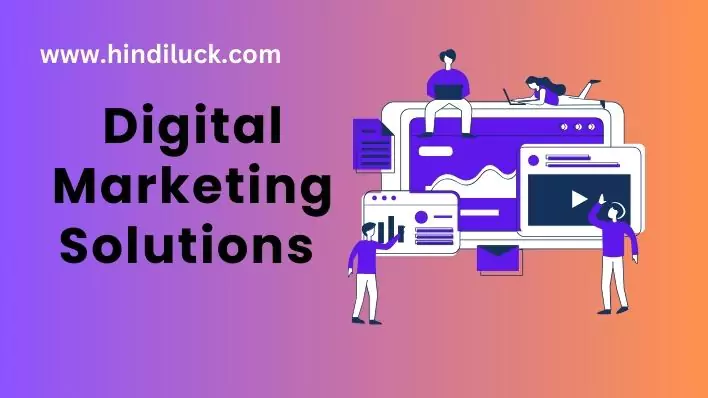 Digital Marketing Solutions । डिजिटल मार्केटिंग समाधान डिजिटल युग में अपने व्यवसाय को सशक्त बनायें।