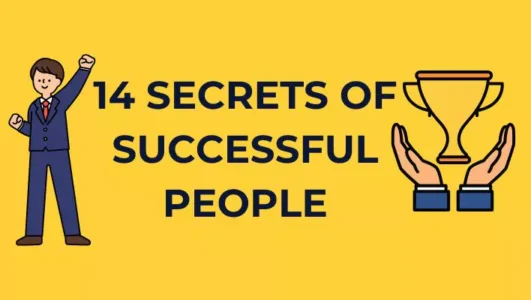 14 secrets of successful people जो आपकी जिंदगी बदल सकते हैं