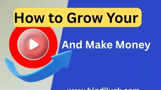 How to Grow Your YouTube Channel and Make Money: A Step-by-Step Guide
