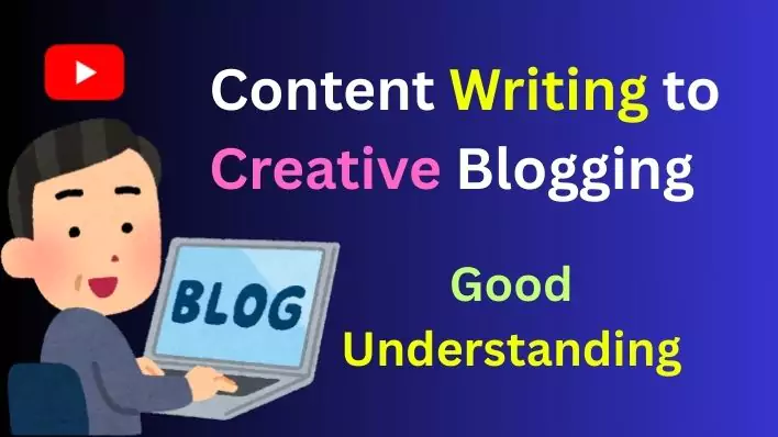 Content Writing to Creative Blogging – Complete Guide in Hindi