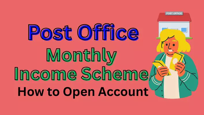 Post Office Monthly Income Scheme (POMIS): Top Benefits, Interest Rates