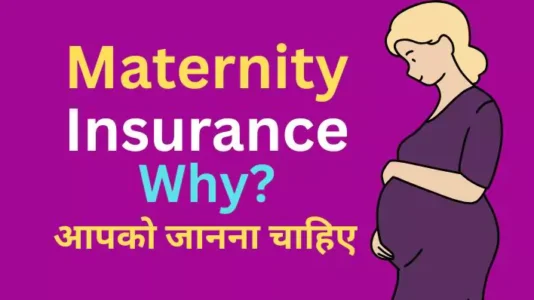 What is Maternity Insurance and its benefits