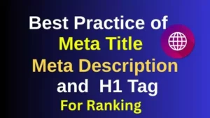 Best Practices to Write meta title tag and Meta Description Tags for SEO